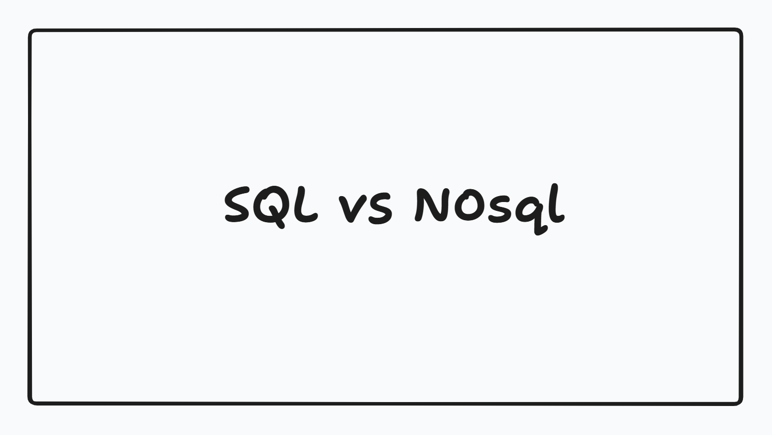 Cover illustration for this SQL vs NoSQL guide: the words "SQL vs NoSQL" hand-lettered inside a sketched frame.